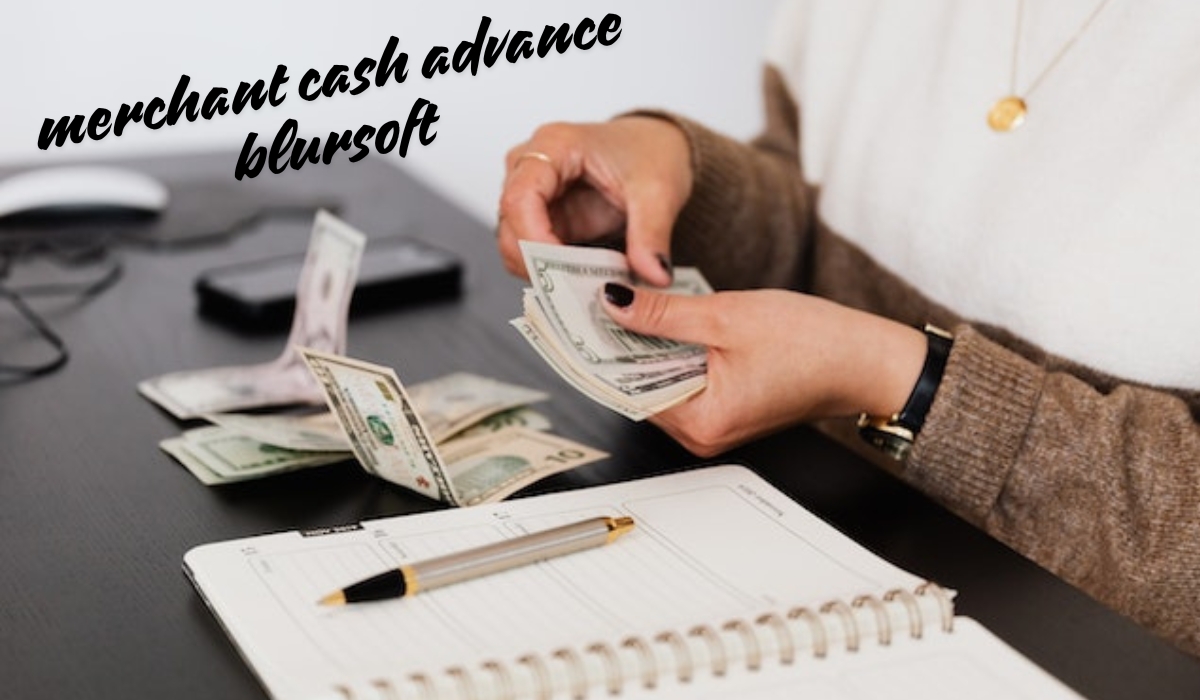 merchant cash advance blursoft