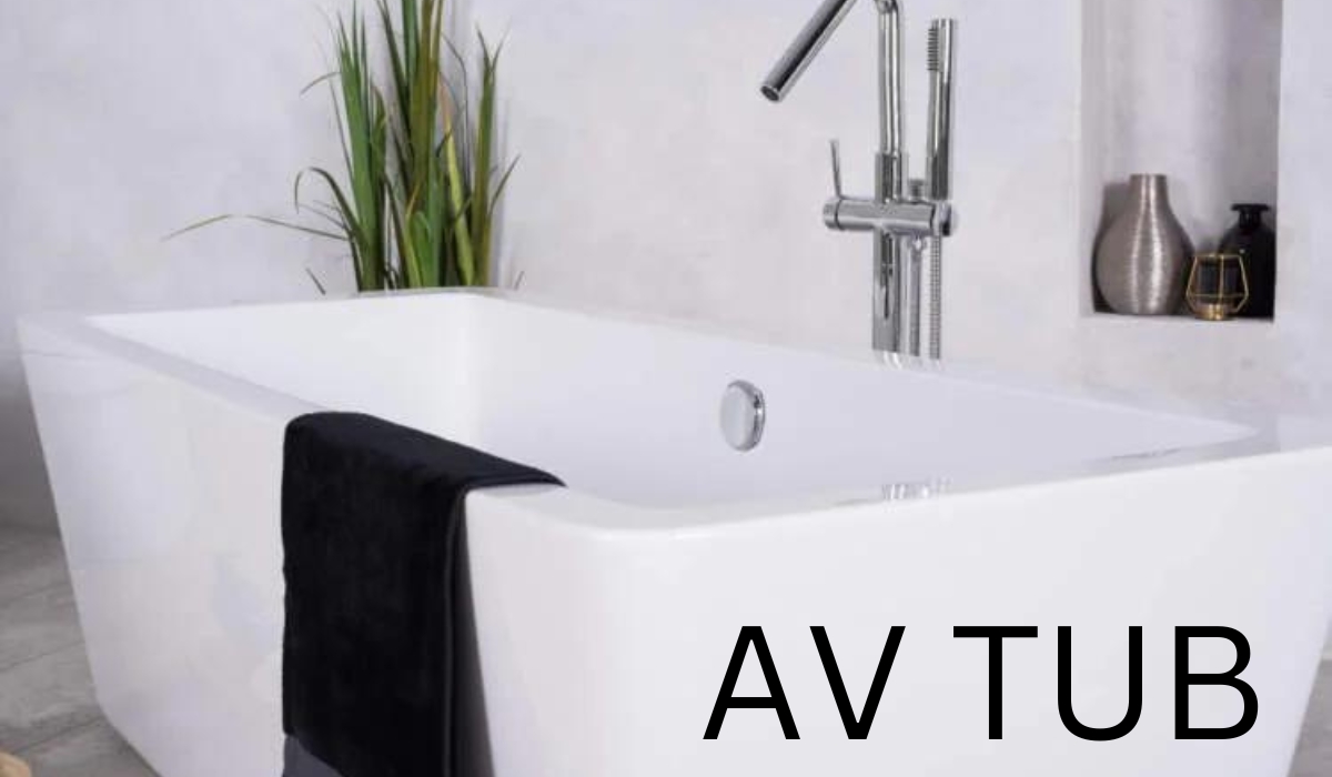 AV tubs