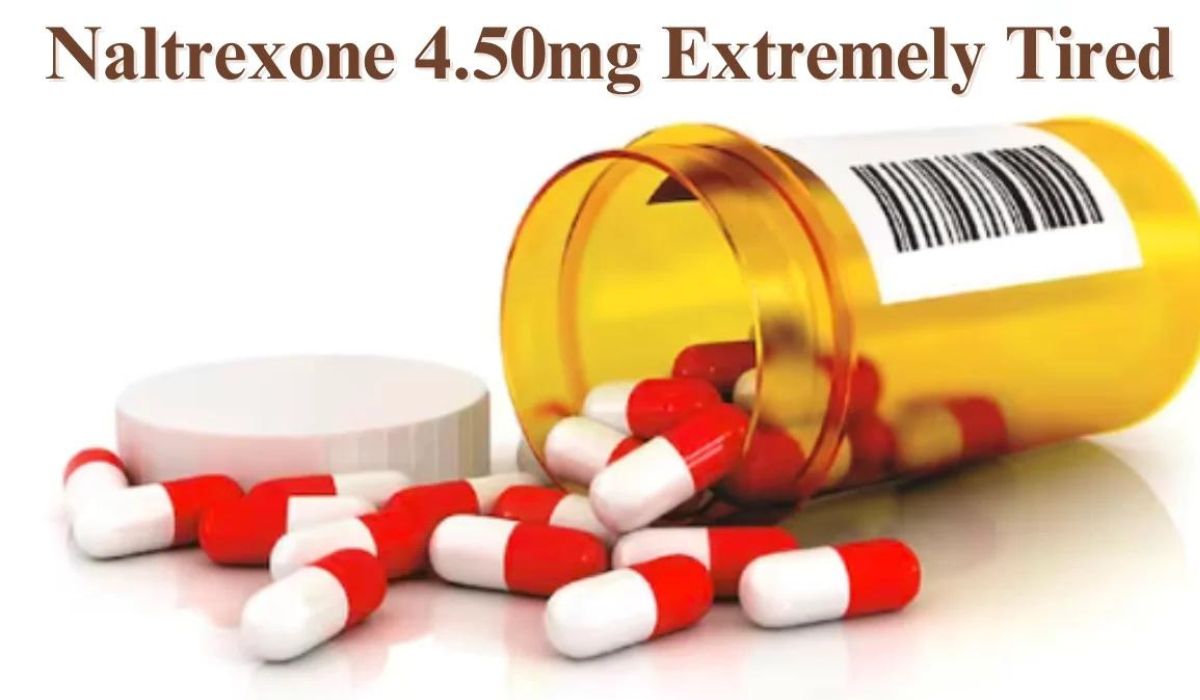 naltrexone 4.50mg extremely tired